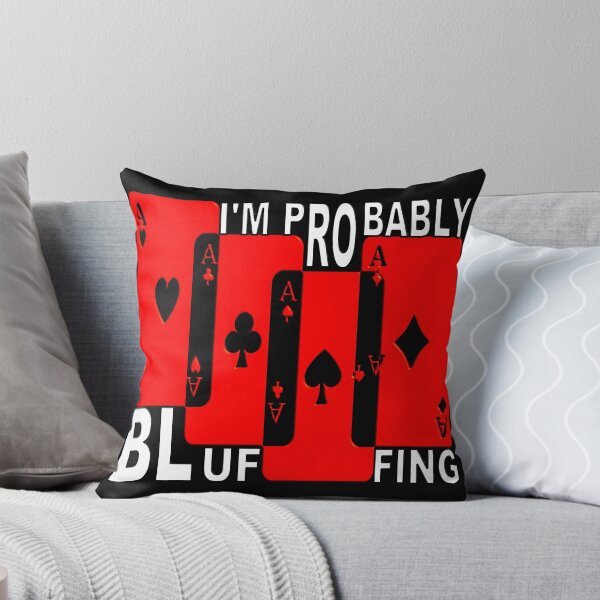Item preview,  IM PROBABLY BLUFFING - FOR FUNNY POKER PLAYER GIFTS designed and sold by Ralek.