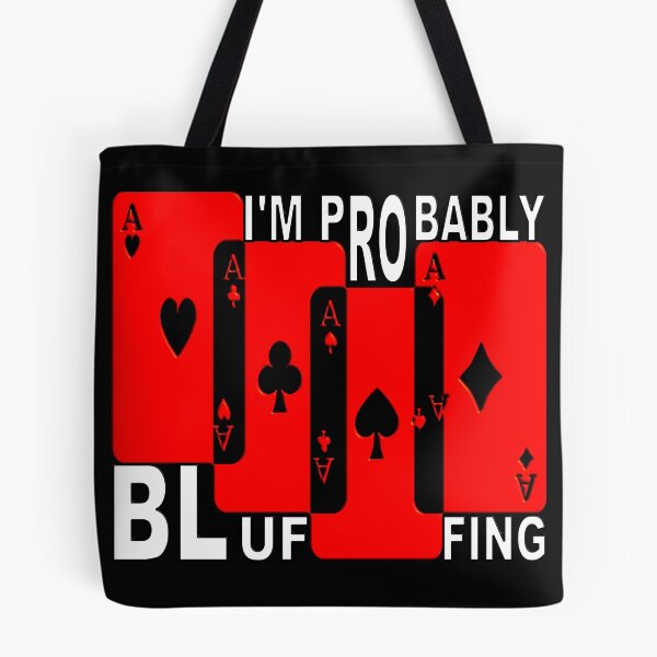 Aperçu de l'œuvre JE BLUFFE PROBABLEMENT - POUR DES CADEAUX DRÔLES DE JOUEUR DE POKER créée et vendue par Ralek.