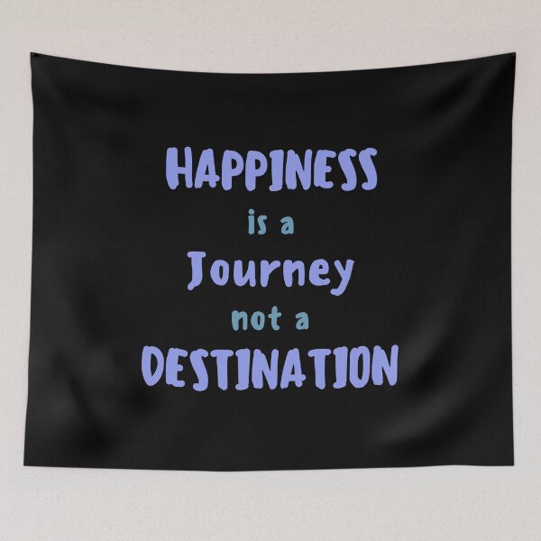 Item preview, Happiness is a Journey designed and sold by TheHustlersSC.