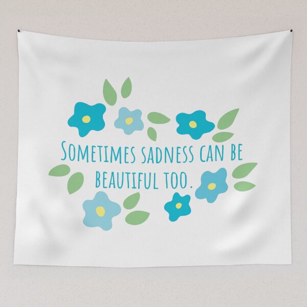 Item preview, Sadness Has It's Own Beauty  designed and sold by TheBearandBunny.