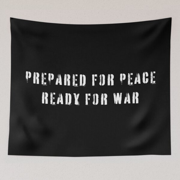 Item preview, prepared for peace ready for war designed and sold by nessdo.