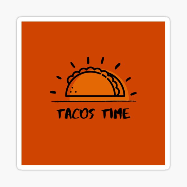 Item preview, Tacos time designed and sold by edleon.