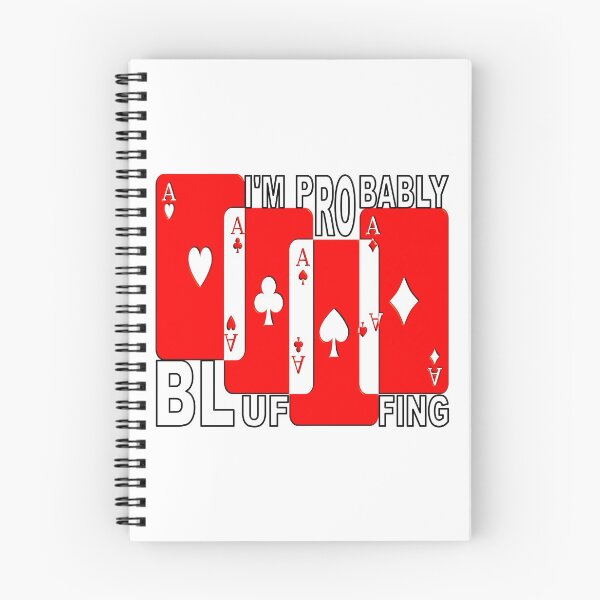 Item preview,   IM PROBABLY BLUFFING - FOR FUNNY POKER PLAYER GIFTS designed and sold by Ralek.