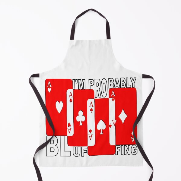 Item preview,   IM PROBABLY BLUFFING - FOR FUNNY POKER PLAYER GIFTS designed and sold by Ralek.