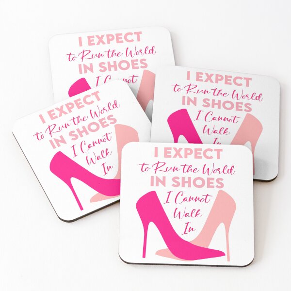 Item preview, I Expect to Run the World in Shoes I Cannot Walk In designed and sold by KristyBDesigns.