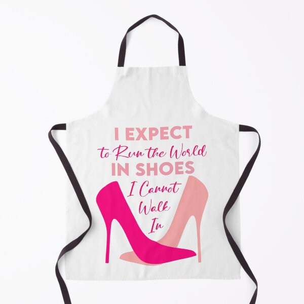 Item preview, I Expect to Run the World in Shoes I Cannot Walk In designed and sold by KristyBDesigns.