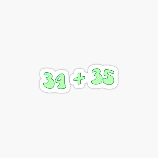 34 + 35 Sticker