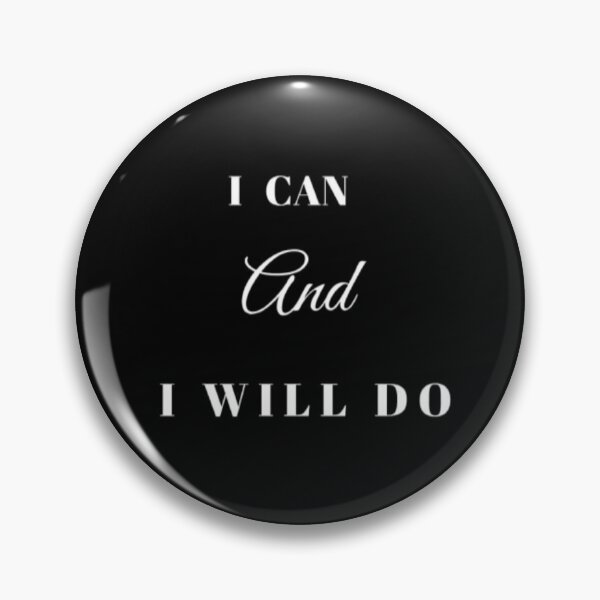 Item preview, I CAN AND I WILL DO designed and sold by Totaghyr.