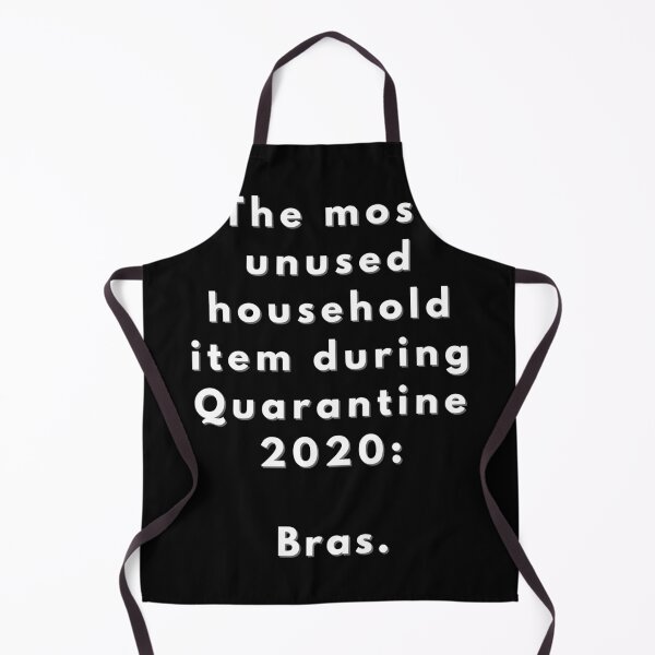 Item preview, The most unused household item during Quarantine 2020: Bra , 2020 designed and sold by Xeuno.