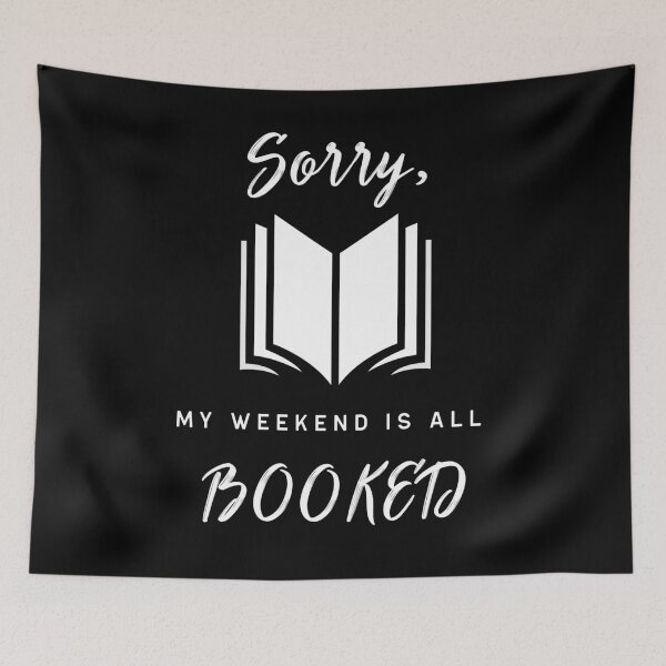 Item preview, Sorry My Weekend Is All Booked Funny Introvert Design designed and sold by FP-POD.