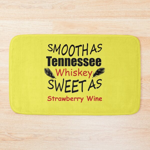 Item preview,   Smooth As Tennessee Whiskey Sweet As Strawberry Wine designed and sold by happy gift art.