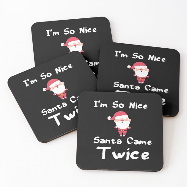 Item preview, Im So Nice Santa Came Twice Funny designed and sold by Stella Clue.