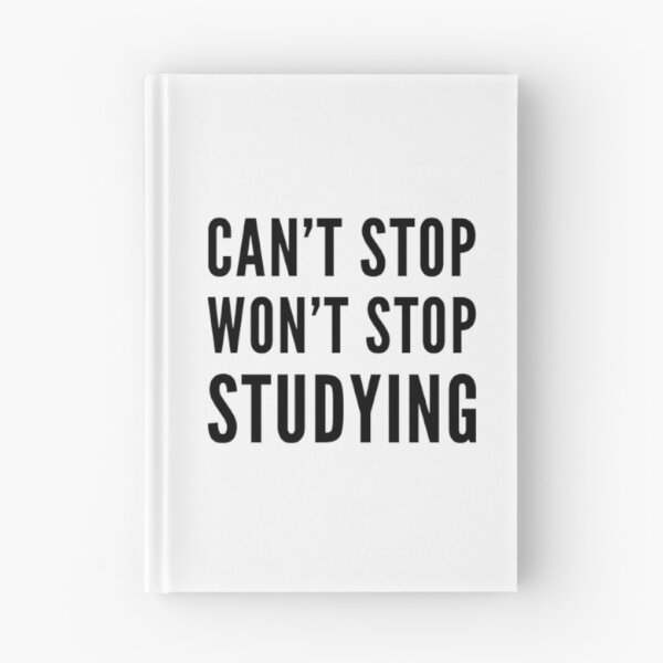 Item preview, Can't Stop Won't Stop Studying Shirts and Accessories designed and sold by MedHem.