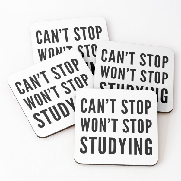 Item preview, Can't Stop Won't Stop Studying Shirts and Accessories designed and sold by MedHem.