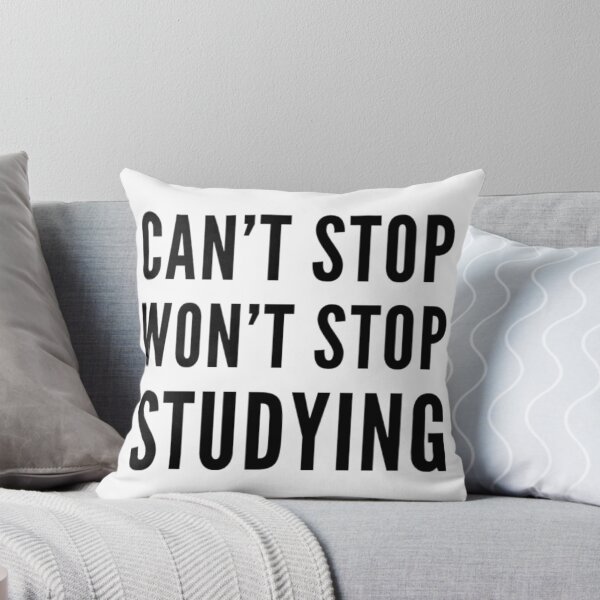Item preview, Can't Stop Won't Stop Studying Shirts and Accessories designed and sold by MedHem.