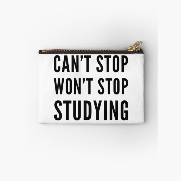 Item preview, Can't Stop Won't Stop Studying Shirts and Accessories designed and sold by MedHem.