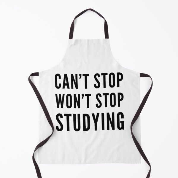 Item preview, Can't Stop Won't Stop Studying Shirts and Accessories designed and sold by MedHem.