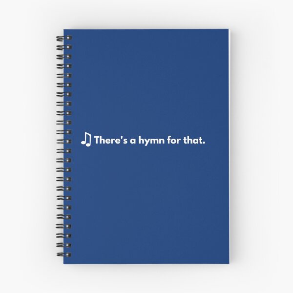 Item preview, There's a hymn for that -- white text designed and sold by AnglicanNerd.