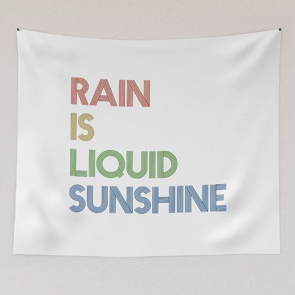 Item preview, RAIN IS LIQUID SUNSHINE designed and sold by noahs-shop.