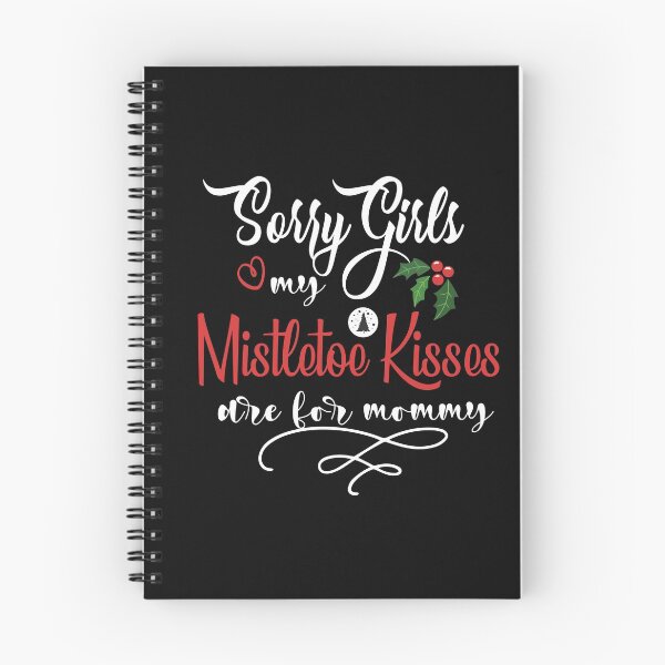Item preview, Sorry Girls my Mistletoe Kisses are for Mommy  designed and sold by Stella Clue.