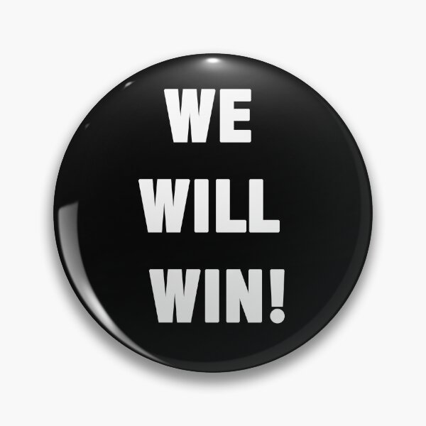 Item preview, WE WILL WIN ! designed and sold by famoso.