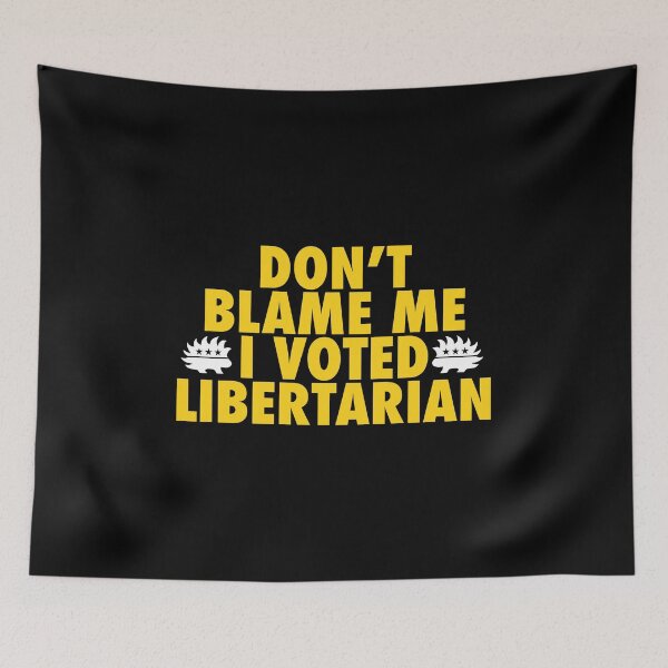 Item preview, Don’t Blame Me I Voted Libertarian  designed and sold by NoveltyMerch.