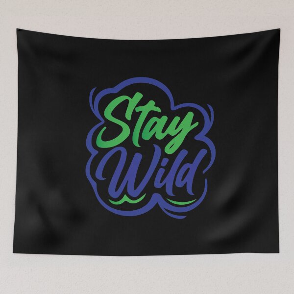 Item preview, Stay Wild designed and sold by mouad naouiri.