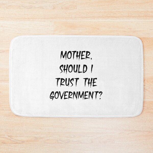 Item preview, mother should i trust the government designed and sold by johny11.