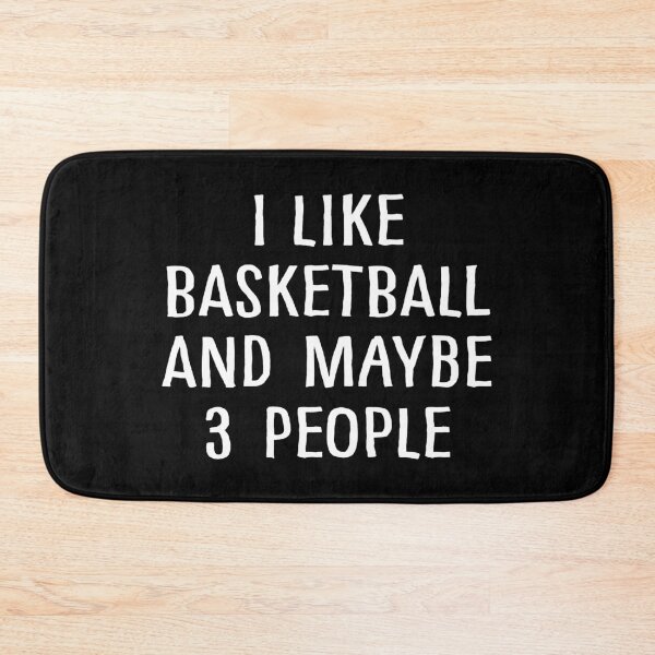 Item preview, I Like Basketball And Maybe 3 People designed and sold by teesaurus.