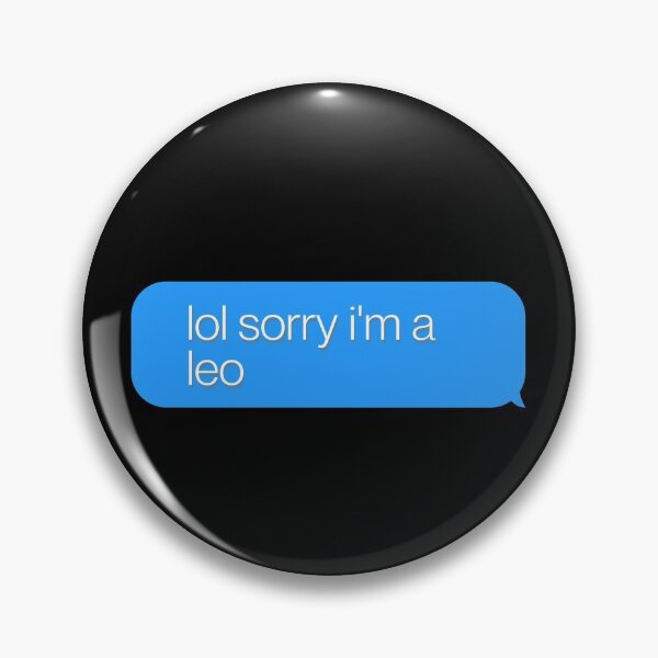 Item preview, Lol Sorry I'm a Leo- Funny Zodiac Phone Message Quote.  designed and sold by Sutra-Lotus-Co.