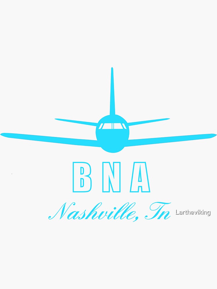 "BNA Nashville Tennessee TN Airport Code " Sticker for Sale by