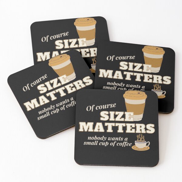 Item preview, Size Matters - Coffee designed and sold by TheHustlersSC.