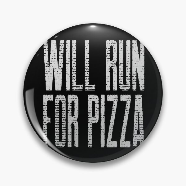 Item preview, Will Run For Pizza Text designed and sold by Coder-T.