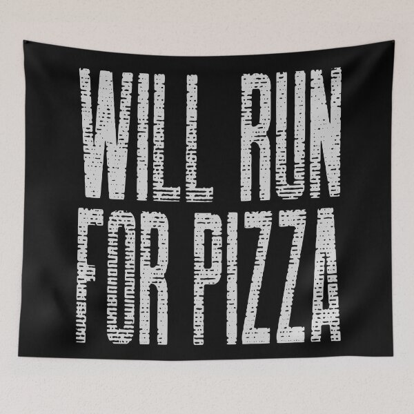 Item preview, Will Run For Pizza Text designed and sold by Coder-T.