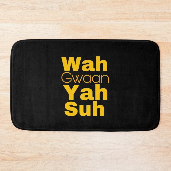 Item preview, Wah gwaan yah suh jamaica slang designed and sold by Angees.