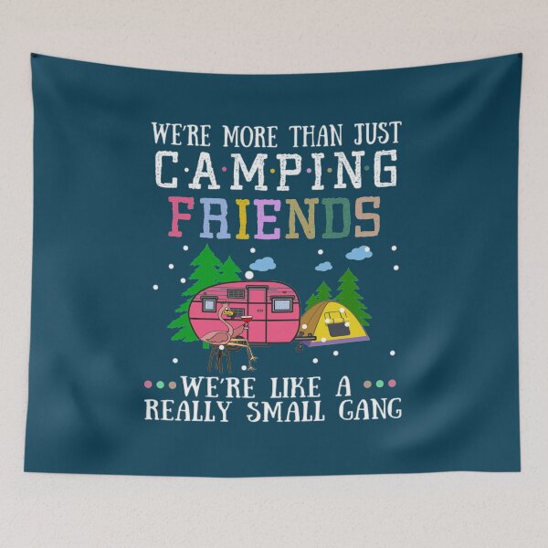 Item preview, We are more than just camping friends designed and sold by GeniusDesignArt.