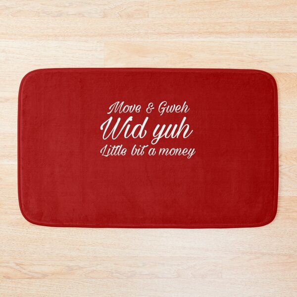 Item preview, Move And Gweh Wid Yuh Little Bit A Money designed and sold by Angees.