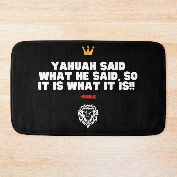 Item preview, Yahuah Said What He Said, So It Is What It is! Isaiah 55:11 designed and sold by DaughterofYah.
