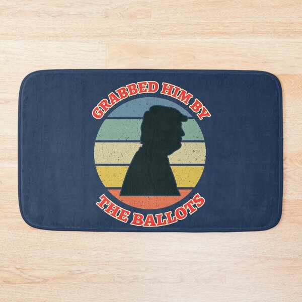 Item preview, Grabbed Him By The Ballots designed and sold by HappySchnapper.