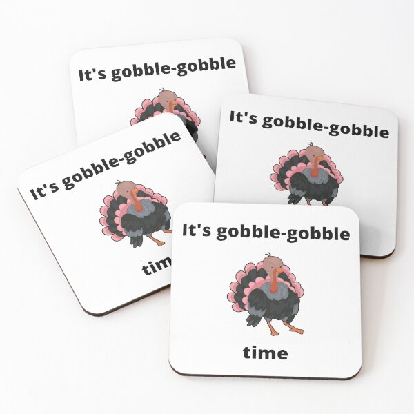 Item preview, It's Gobble-gobble Time designed and sold by kindryb.