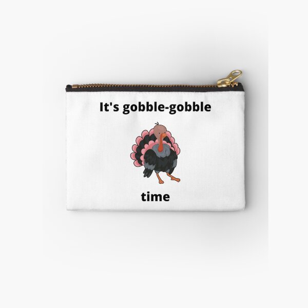 Item preview, It's Gobble-gobble Time designed and sold by kindryb.