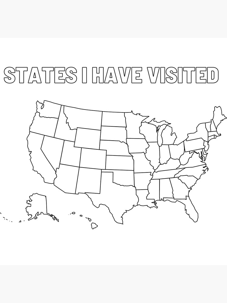 "States I Have Visited Color Me In Map Block Letters" Poster for Sale