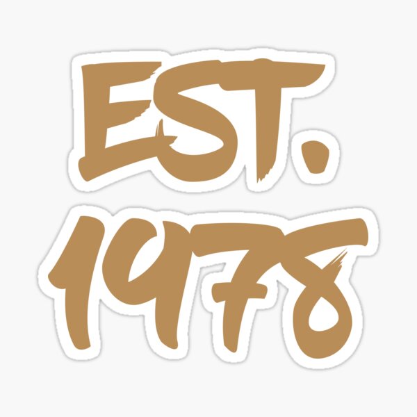 EST. 1978 Sticker by CaughtInAStorm