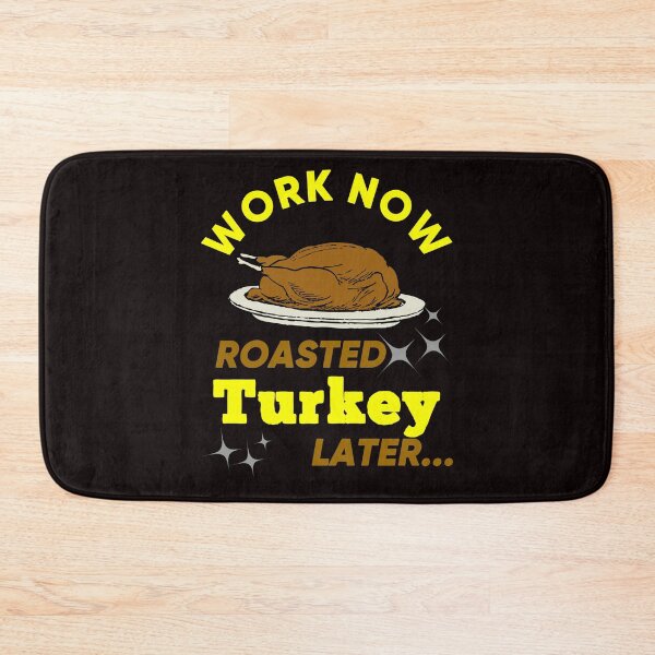 Item preview, Work Now Roasted Turkey Later - Funny Roasted Turkey in a Plate for Thanksgiving Gift Ideas designed and sold by leo121687.
