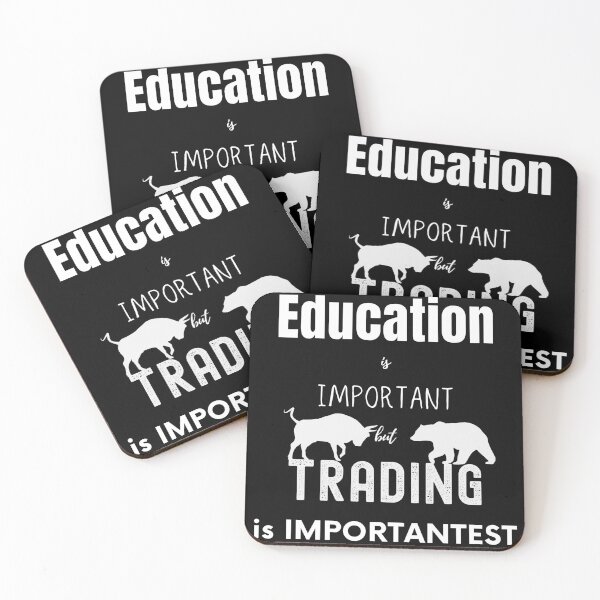Item preview,  Education is important but trading is importantest designed and sold by FourNuns.