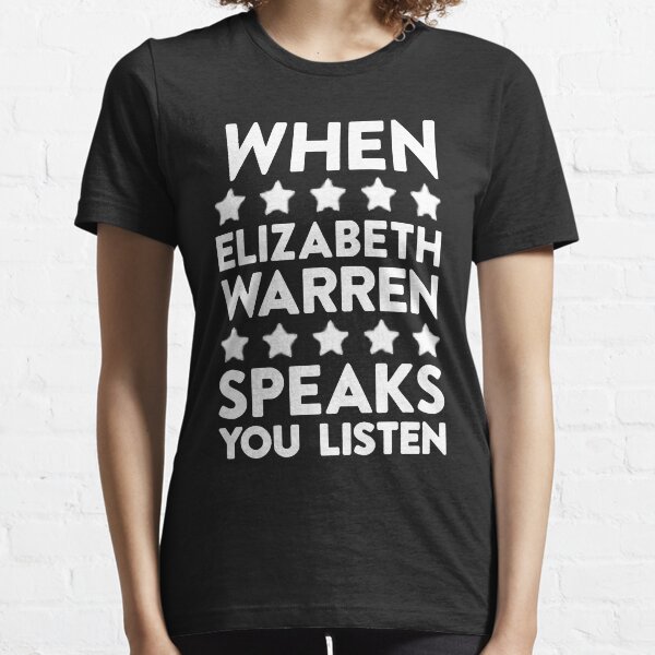 Item preview, WHEN ELIZABETH WARREN SPEAKS YOU LISTEN designed and sold by TommieBins.