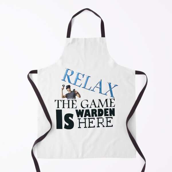 Item preview, RELAX THE GAME WARDEN IS HERE designed and sold by safiel5.