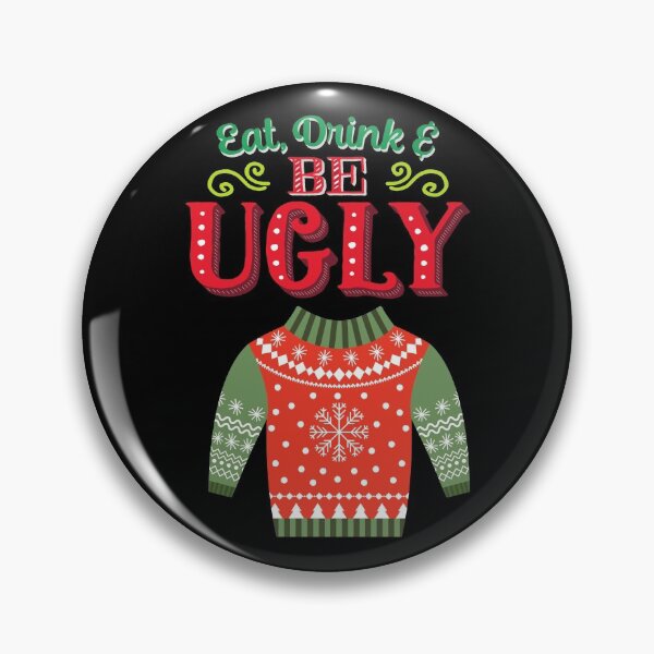 Item preview, Eat, Drink & Be Ugly designed and sold by leBoosh-Designs.