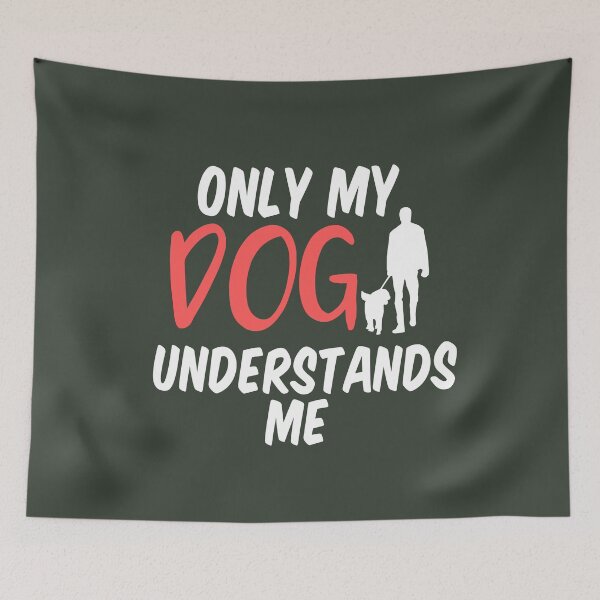 Item preview, Only my Dog Understands me  designed and sold by aoichan3939.