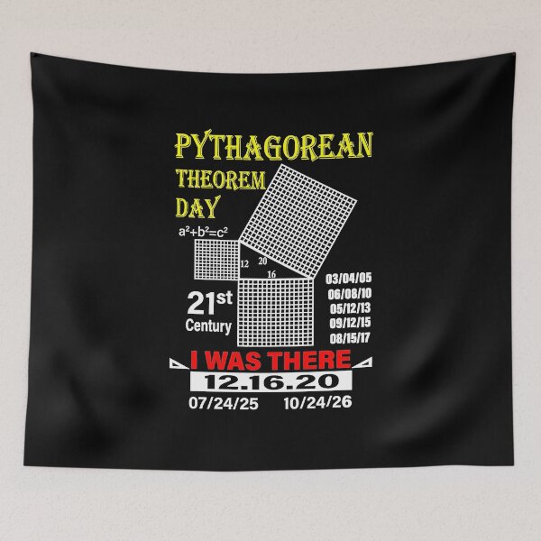 Item preview, Pythagorean theorem day 21st century I was there 12.16.20 designed and sold by DorissColeman.